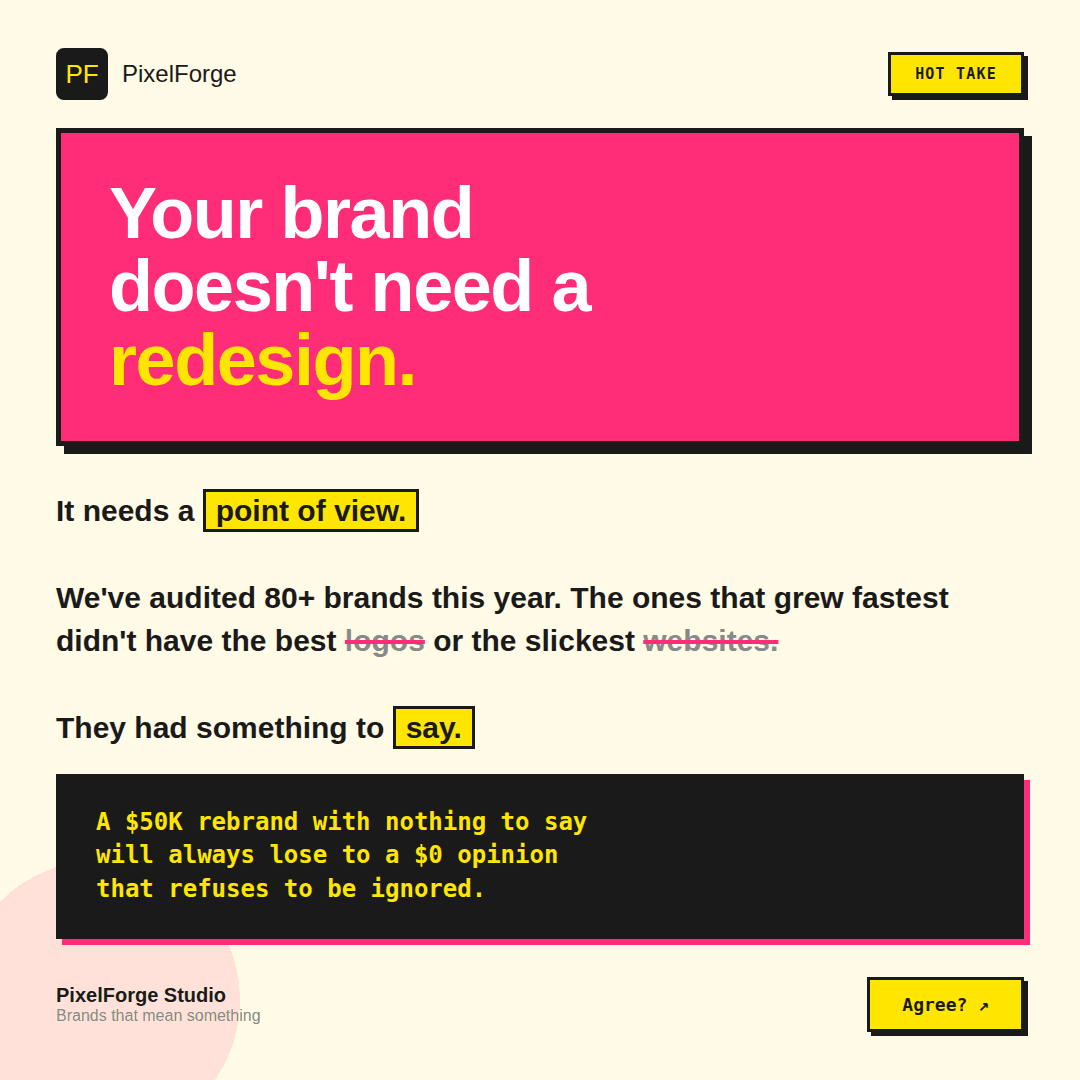 PixelForge neobrutalism hot take about brand redesigns